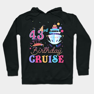 43rd Birthday Cruise Vacation Squad 2024 43 Years Old Bday Hoodie